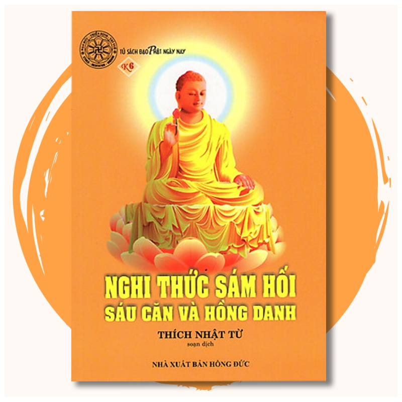 Nghi Thức Sám Hối Sáu Căn Và Hồng Danh