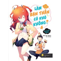 Làm Bạn Thân Có Khó Không (4 tập)