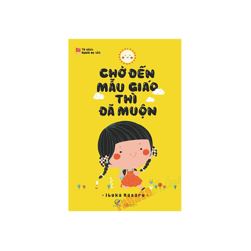 Chờ Đến Mẫu Giáo Thì Đã Muộn