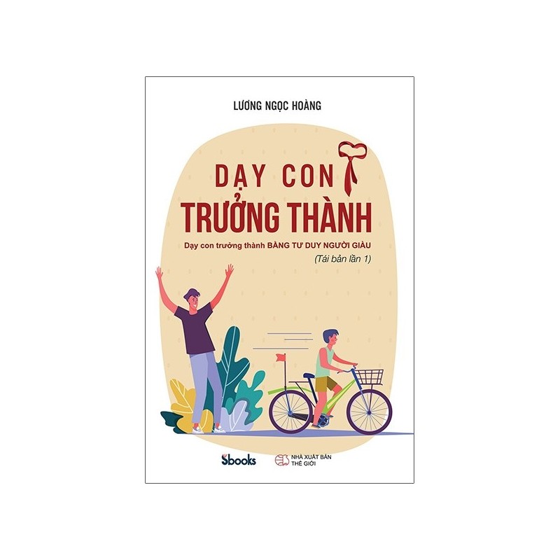 Dạy Con Trưởng Thành - Dạy Con Trưởng Thành Bằng Tư Duy Người Giàu