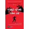 Thao Túng Tâm Lý - Nhận Diện, Thức Tỉnh Và Chữa Lành Những Tổn Thương Tiềm Ẩn