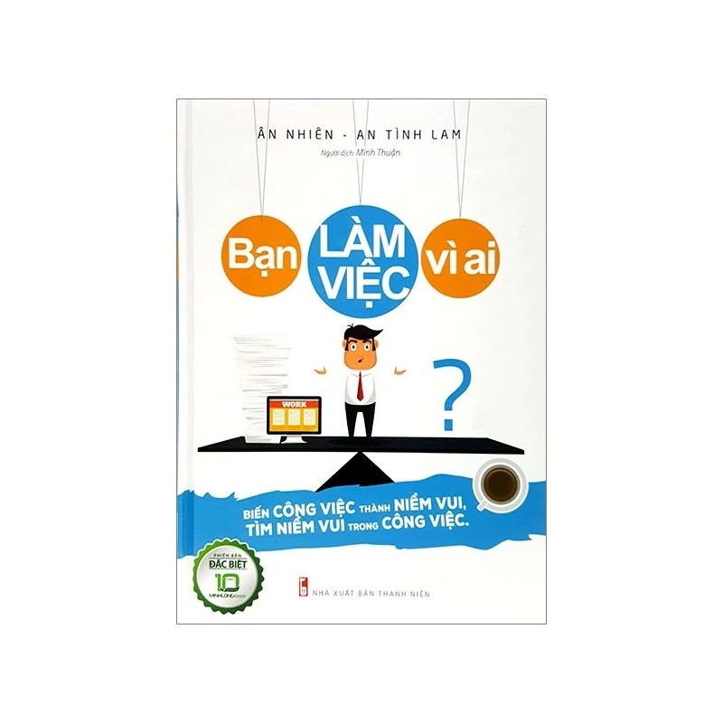 Bạn Làm Việc Vì Ai