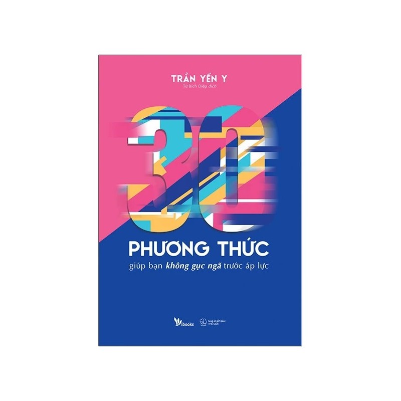 30 Phương Thức Giúp Bạn Không Gục Ngã Trước Áp Lực