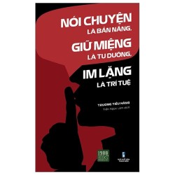 Nói Chuyện Là Bản Năng, Giữ...