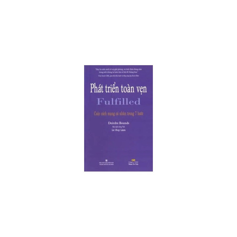 Phát Triển Toàn Vẹn - Fulfilled - Cuộc Cách Mạng Cá Nhân Trong 7 Bước