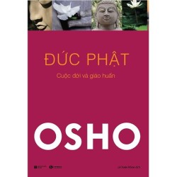 Đức Phật Cuộc Đời Và Giáo Huấn - Osho