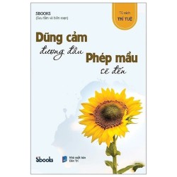 Dũng Cảm Đương Đầu Phép Mầu...