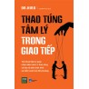 thao túng tâm lý trong giao tiếp