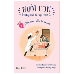 Nuôi Con Không Phải Là Cuộc Chiến