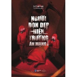 Người Dọn Dẹp Hiện Trường...