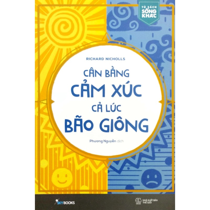 Cân Bằng Cảm Xúc, Cả Lúc Bão Giông