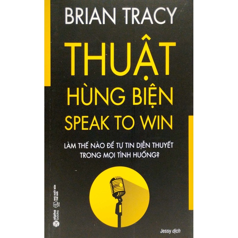 Thuật Hùng Biện - Speak To Win