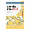 Chuyện Của Nghề - Ai Cũng Có Việc Của Mình