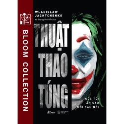 Thuật Thao Túng - Góc Tối...