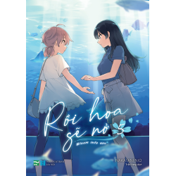 Rồi Hoa Sẽ Nở - Bloom Into You (tron bộ 8 tập)