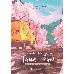 Tiệm Tạp Hóa Lưu Động Của Tama-chan - Ốc Sên Tiến Về Phía Trước