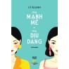 Càng Mạnh Mẽ, Càng Dịu Dàng