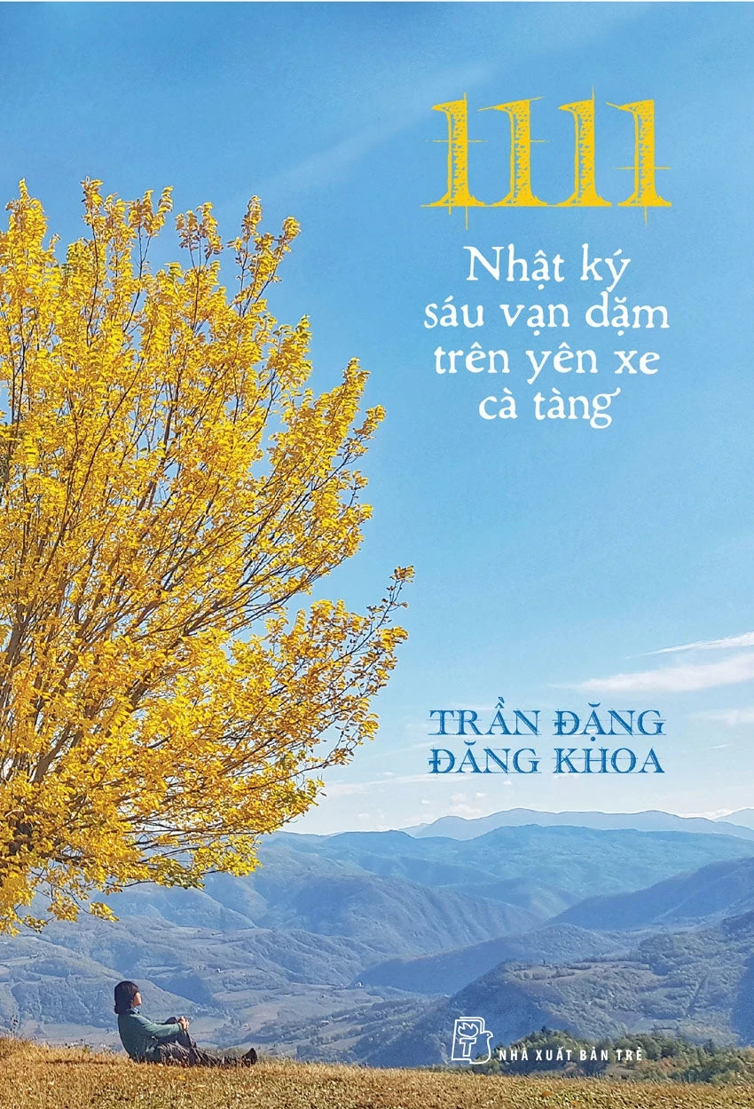 Nhật Ký Sáu Vạn Dặm Trên Yên Xe Cà Tàng