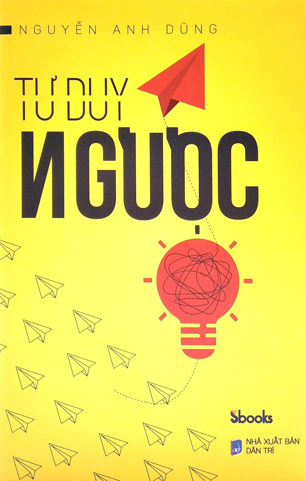 [Combo 2 cuốn] Tư Duy Ngược + Tư Duy Mở