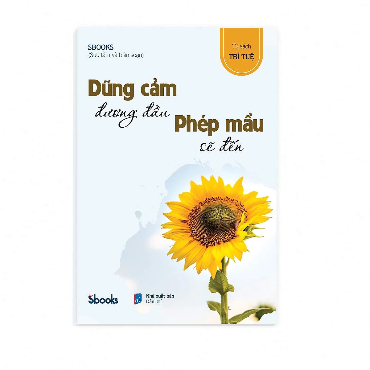 Dũng Cảm Đương Đầu Phép Mầu Sẽ Đến