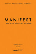 Manifest - 7 Bước Để Thay Đổi Cuộc Đời Bạn Mãi Mãi