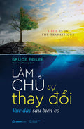 Làm Chủ Sự Thay Đổi - Vực Dậy Sau Biến Cố
