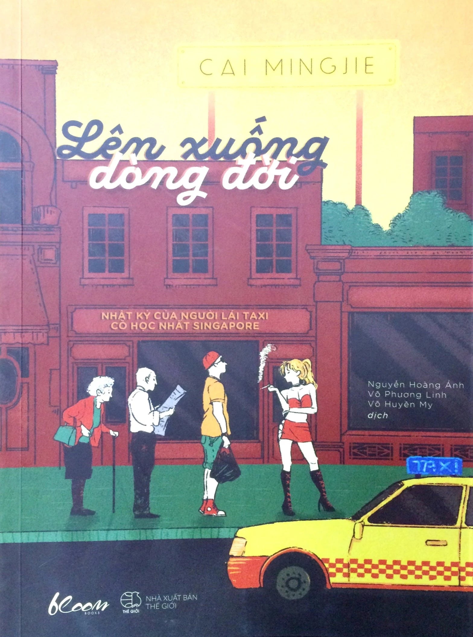 Lên Xuống Dòng Đời (Nhật Ký Của Người Lái Taxi Có Học Nhất Singapore)