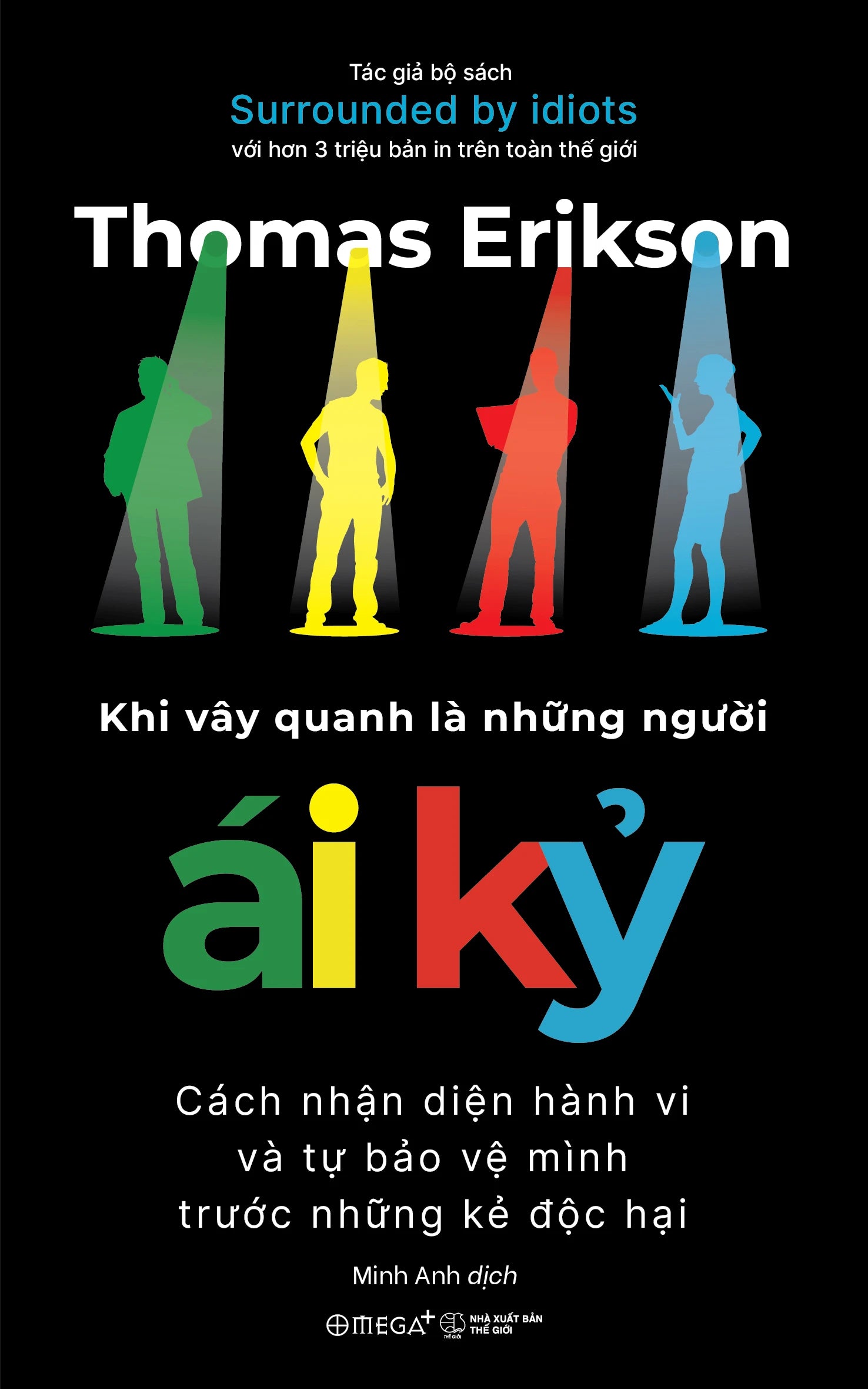 Khi Vây Quanh Là Những Người Ái Kỷ