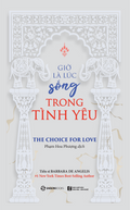 Giờ Là Lúc Sống Trong Tình Yêu