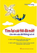 Tìm Lại Cái Tôi Đã Mất, Cứu Vãn Cuộc Đời Không Vui Vẻ