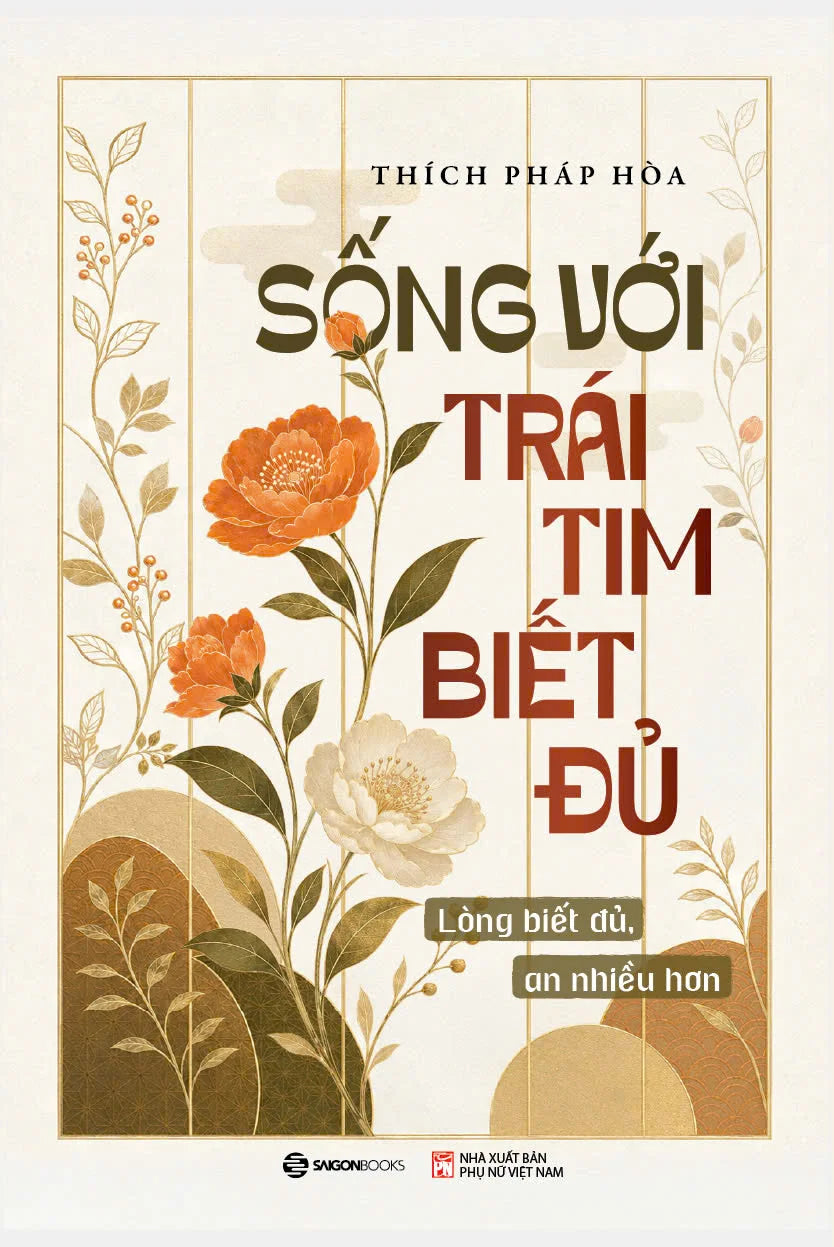 Sống Với Trái Tim Biết Đủ - Lòng Biết Đủ, An Nhiều Hơn