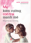 Mẹ Kiên Cường, Con Trai Mạnh Mẽ