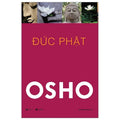 Đức Phật Cuộc Đời Và Giáo Huấn - Osho