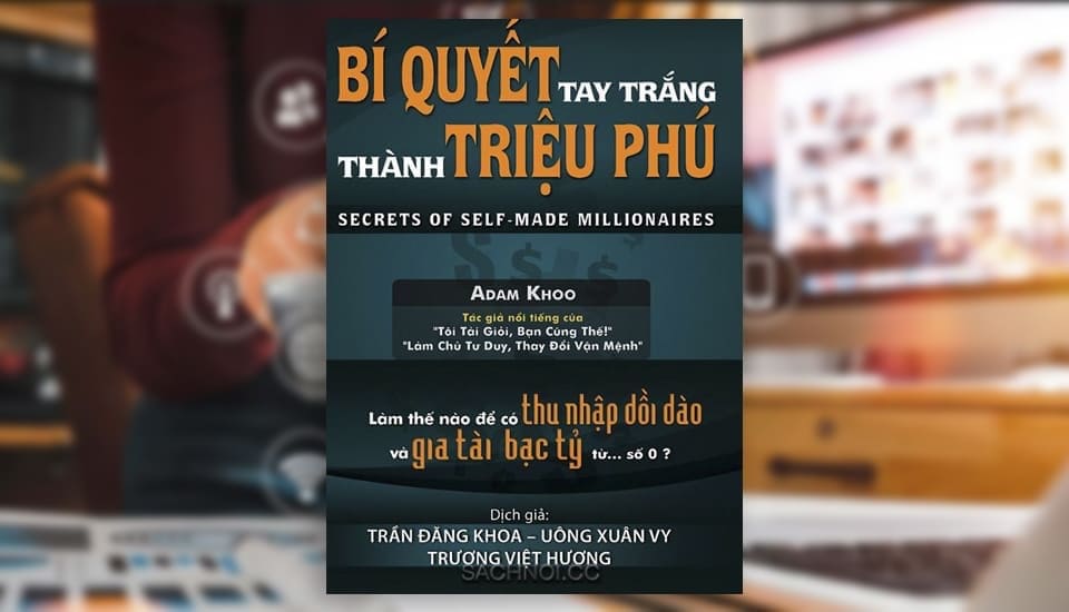 Bí Quyết Tay Trắng Thành Triệu Phú