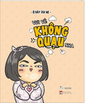 Vui Vẻ Không Quạu Nha