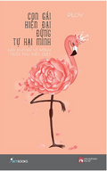 Con Gái Hiện Đại Đừng Tự Hại Mình - Gái Không Vì Mình Trời Tru Đất Diệt