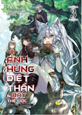 Anh Hùng Diệt Thần & Bảy Thệ Ước (3 tập)