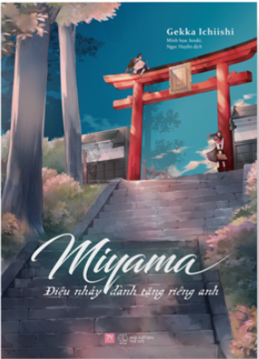 Miyama - Điệu Nhảy Dành Tặng Riêng Anh