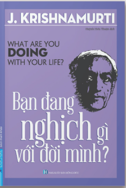 Bạn Đang Nghịch Gì Với Đời Mình?