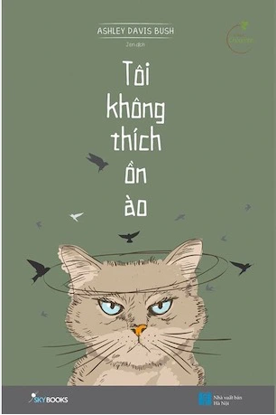Tôi Không Thích Ồn Ào