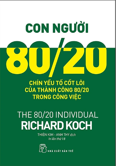 Con Người 80/20 - Chín Yếu Tố Cốt Lõi Của Thành Công 80/20 Trong Công Việc