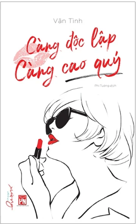 Càng Độc Lập Càng Cao Quý