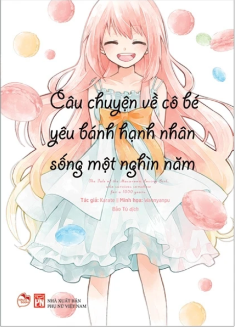 Câu Chuyện Về Cô Bé Yêu Bánh Hạnh Nhân Đã Sống Một Nghìn Năm