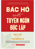 Bác Hồ Viết Tuyên Ngôn Độc Lập