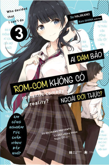 Ai Dám Bảo Romcom Không Có Ngoài Đời Thực (Trọn bộ 3 tập)