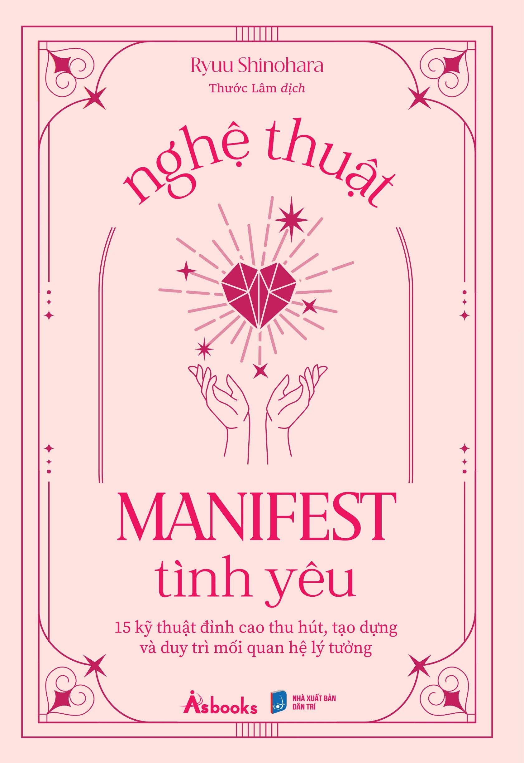 Manifest - 7 Bước Để Thay Đổi Cuộc Đời Bạn Mãi Mãi