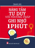 Nâng Tầm Tư Duy Với Phương Pháp Ghi Nhớ Trong 1 Phút