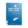 Khơi Nguồn Trực Giác