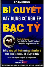 Bí Quyết Gây Dựng Cơ Nghiệp Bạc Tỷ