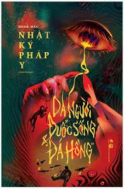 Nhật Ký Pháp Y - Da Người, Đuốc Sống Và “Đá Hồng"